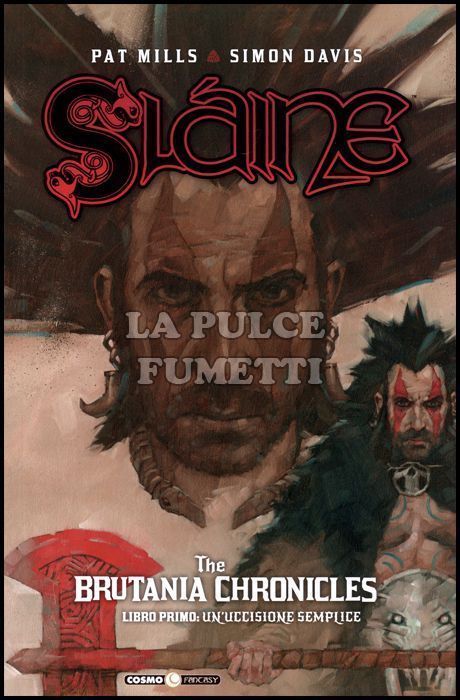 COSMO FANTASY #    10 - SLAINE - THE BRUTANIA CHRONICLES 1: UN'UCCISIONE SEMPLICE